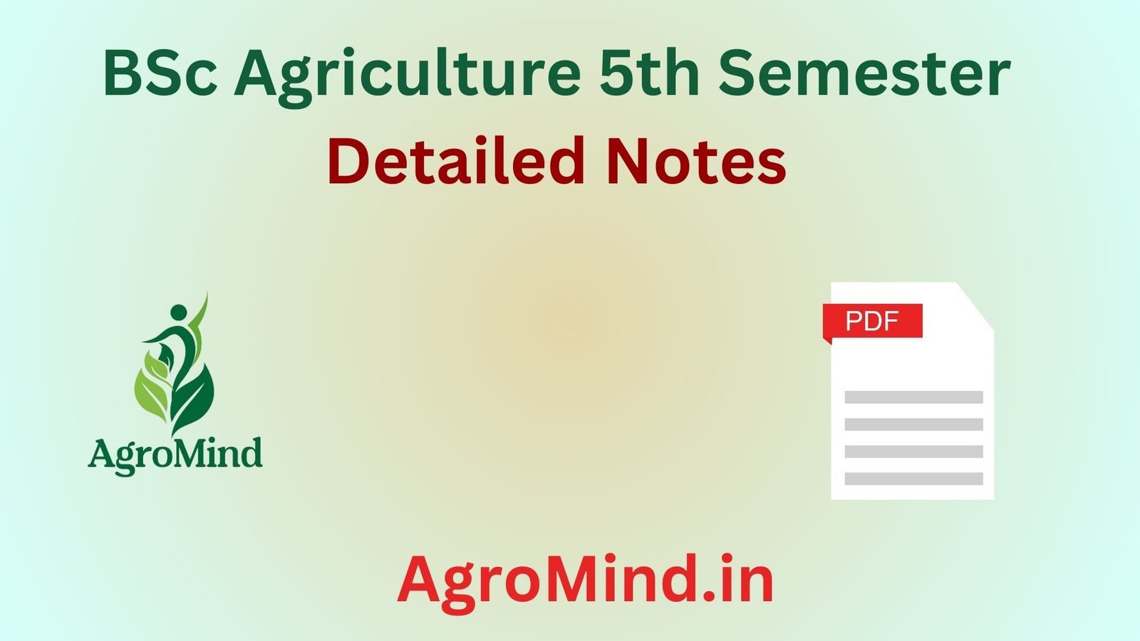 BSc Agriculture 5th Semester Detailed Notes, AgroMind