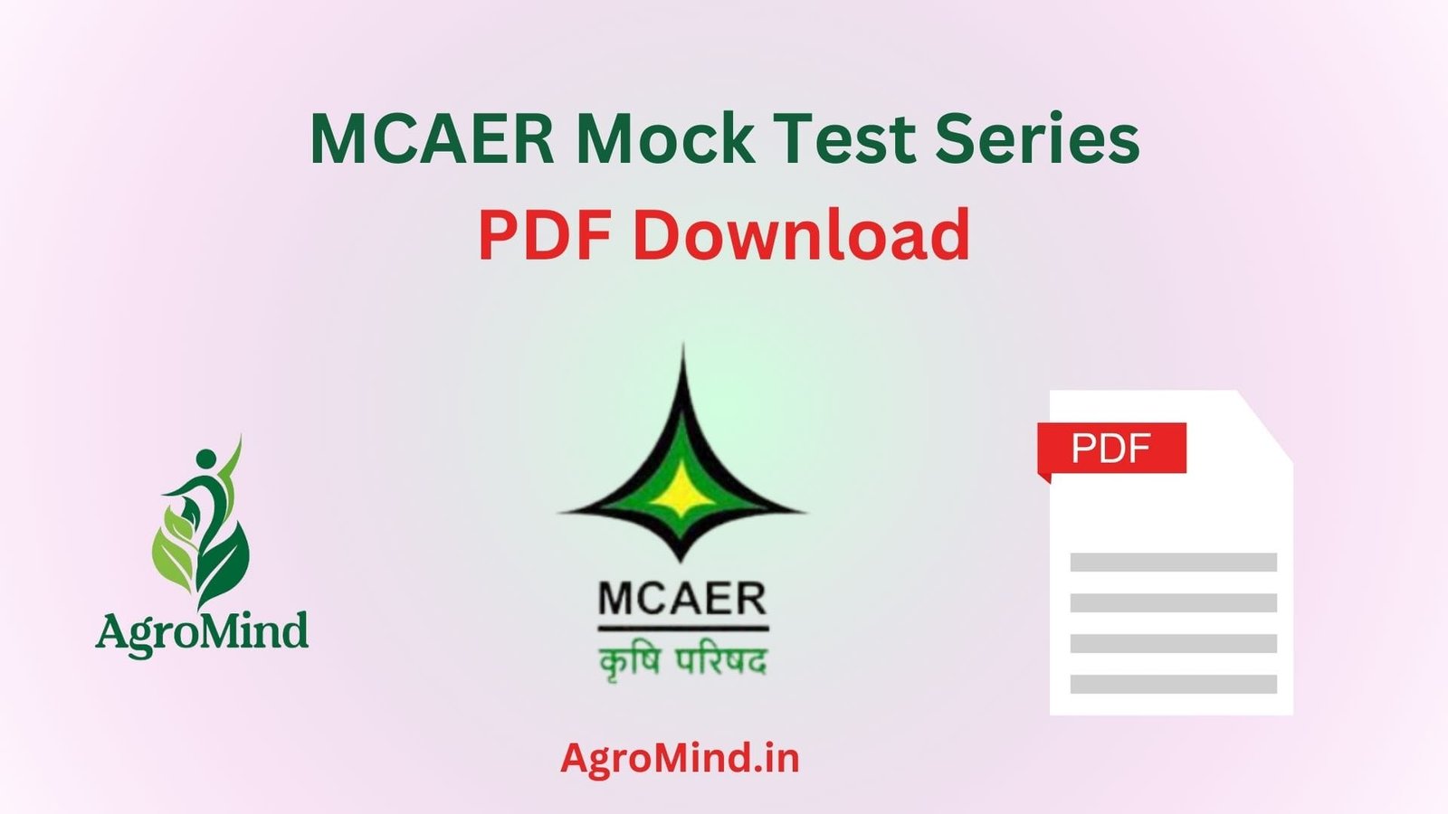 MCAER Mock Test Series 2025 Free PDF Download, This covers all topics of MCAER Syllabus, AgroMind