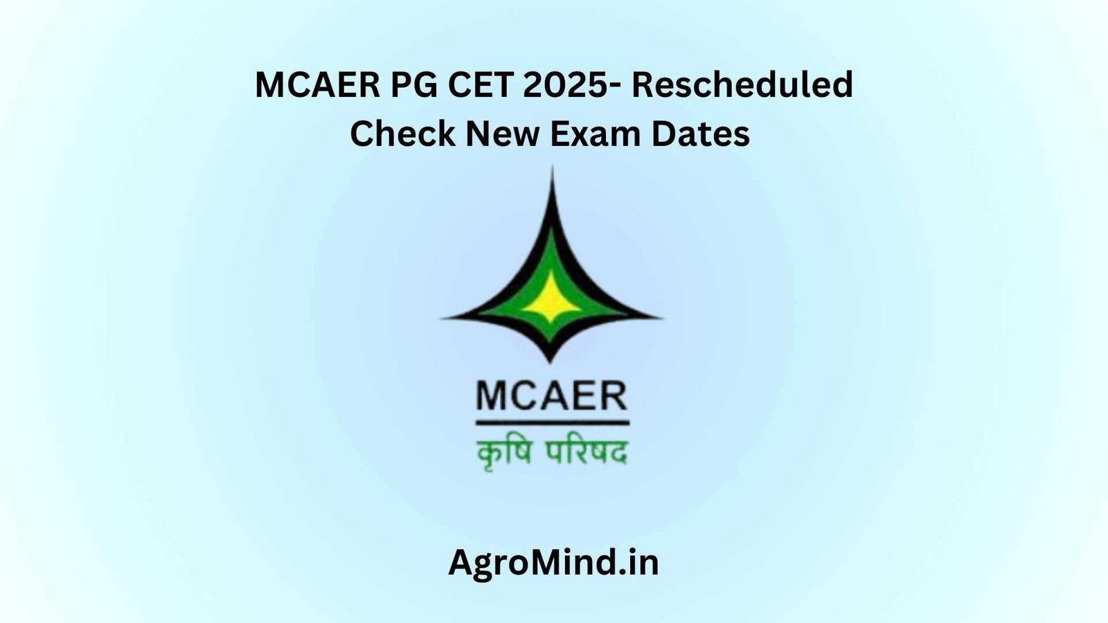 MCAER PG-CET 2025 Rescheduled: Check New Exam Dates
