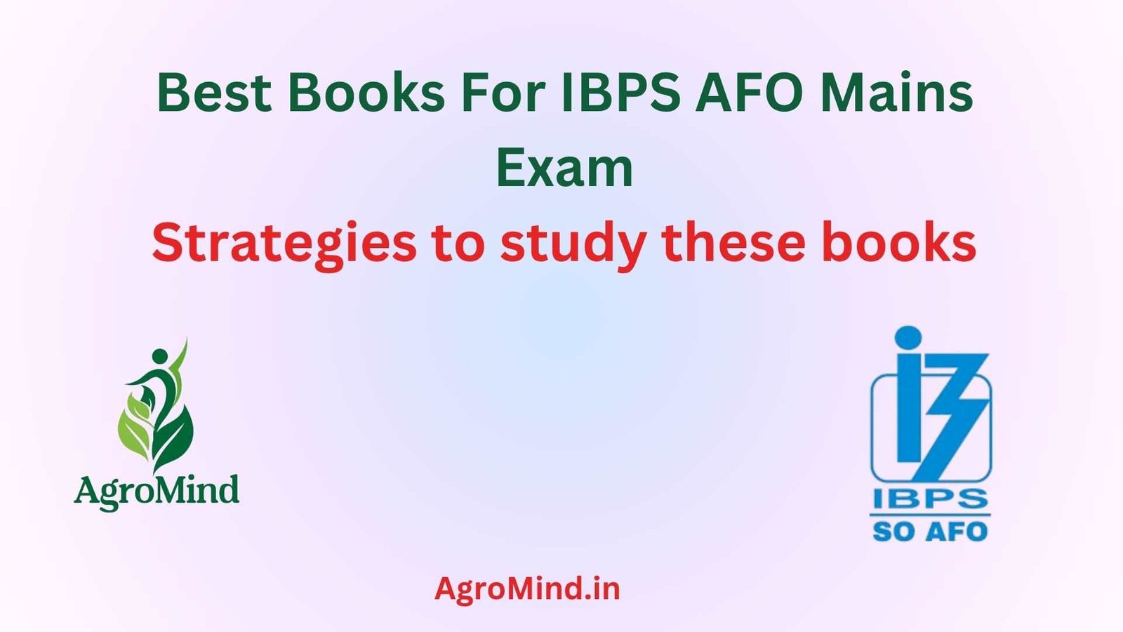Top 7 Best Books for IBPS AFO Mains Exam 2025
